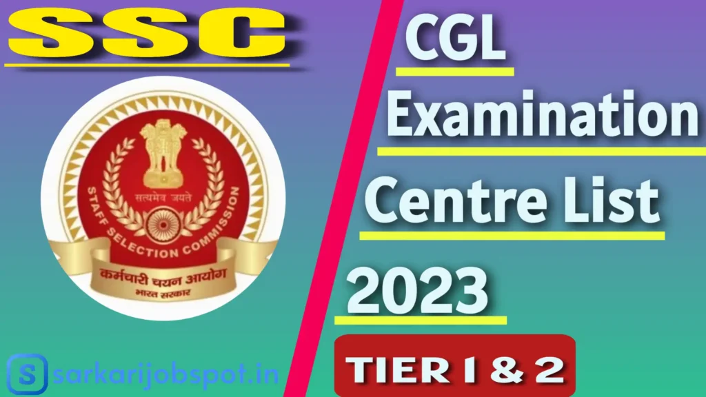 SSC CGL Exam Centre List 2023