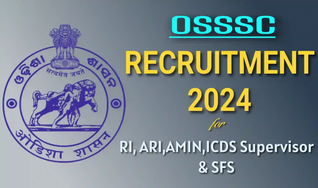 osssc vacancy 2024 notification apply online for ri, ari, icds supervisor and sfs